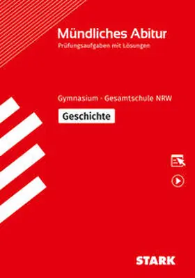 Bollmann / Brolle / Guse |  STARK Geschichte - Mündliche Abiturprüfung NRW - Prüfungsvorbereitung | Buch |  Sack Fachmedien