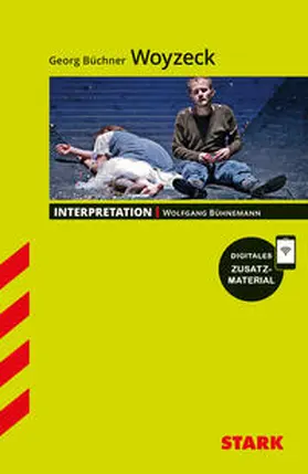 Bühnemann |  STARK Interpretationen Deutsch - Georg Büchner: Woyzeck | Buch |  Sack Fachmedien