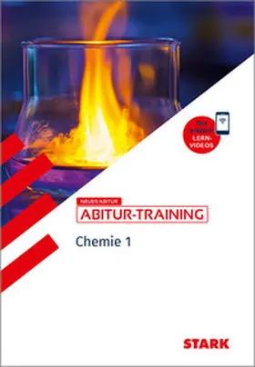 Gerl / Pistohl / Schiller |  STARK Chemie 1 - Abitur-Training - Atombau, Bindungen, Analytik, Energetik, Kinetik, Gleichgewichte | Buch |  Sack Fachmedien