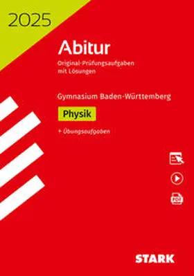 Kunz | STARK Abiturprüfung BaWü 2025 - Physik | Medienkombination | 978-3-8490-6105-0 | sack.de