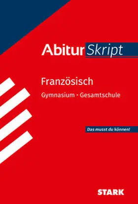 Heizmann / Beyer |  STARK Französisch - AbiturSkript | Buch |  Sack Fachmedien