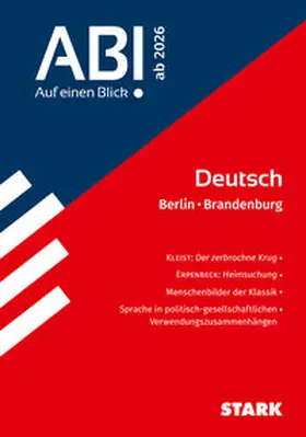 Bernhardt / Ganghofer / Schlegel |  STARK Deutsch - Abi - Auf einen Blick! 2026 Berlin/Brandenburg | Buch |  Sack Fachmedien