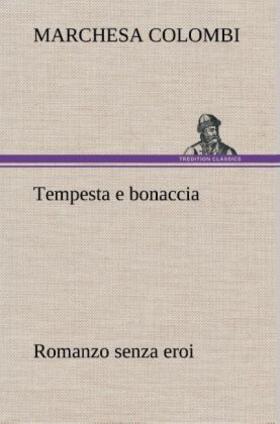 Colombi |  Tempesta e bonaccia Romanzo senza eroi | Buch |  Sack Fachmedien