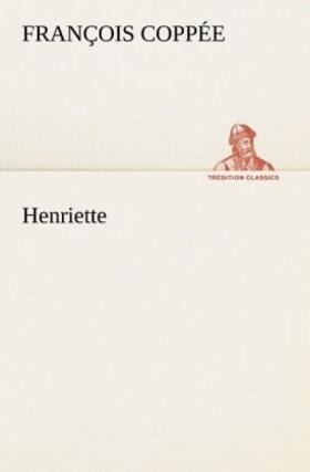 Coppée |  Henriette | Buch |  Sack Fachmedien