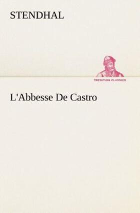 Stendhal |  L'Abbesse De Castro | Buch |  Sack Fachmedien