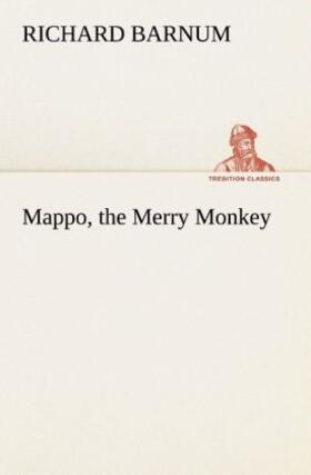 Barnum |  Mappo, the Merry Monkey | Buch |  Sack Fachmedien