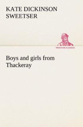 Sweetser |  Boys and girls from Thackeray | Buch |  Sack Fachmedien