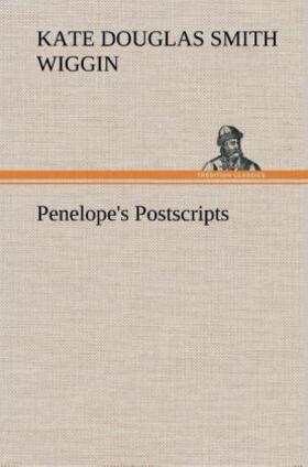 Wiggin |  Penelope's Postscripts | Buch |  Sack Fachmedien