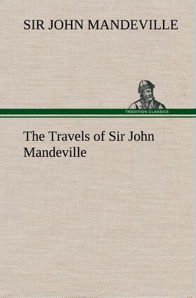 Mandeville |  The Travels of Sir John Mandeville | Buch |  Sack Fachmedien