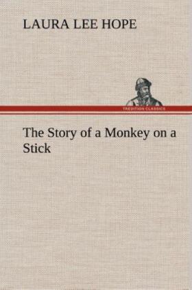 Hope |  The Story of a Monkey on a Stick | Buch |  Sack Fachmedien