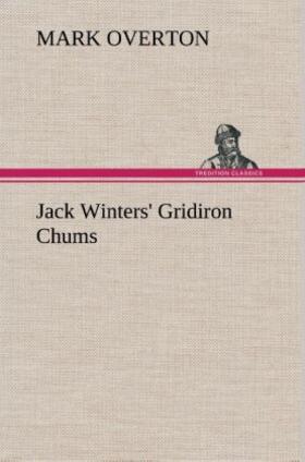 Overton |  Jack Winters' Gridiron Chums | Buch |  Sack Fachmedien