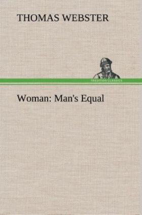 Webster |  Woman: Man's Equal | Buch |  Sack Fachmedien