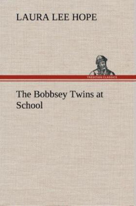 Hope |  The Bobbsey Twins at School | Buch |  Sack Fachmedien