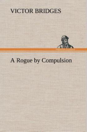Bridges |  A Rogue by Compulsion | Buch |  Sack Fachmedien