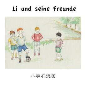 Weichert |  Li und seine Freunde | Buch |  Sack Fachmedien