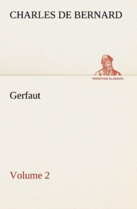 Bernard |  Gerfaut - Volume 2 | Buch |  Sack Fachmedien