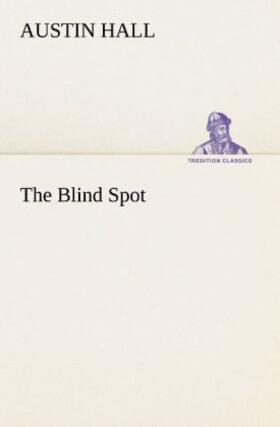 Hall |  The Blind Spot | Buch |  Sack Fachmedien