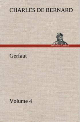 Bernard |  Gerfaut - Volume 4 | Buch |  Sack Fachmedien