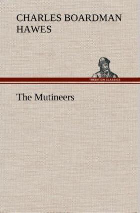 Hawes |  The Mutineers | Buch |  Sack Fachmedien