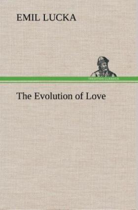 Lucka |  The Evolution of Love | Buch |  Sack Fachmedien