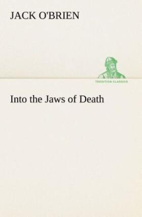 O'Brien |  Into the Jaws of Death | Buch |  Sack Fachmedien