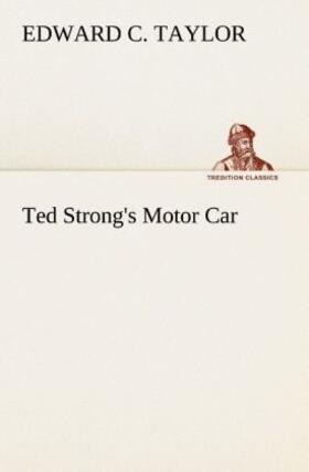 Taylor |  Ted Strong's Motor Car | Buch |  Sack Fachmedien