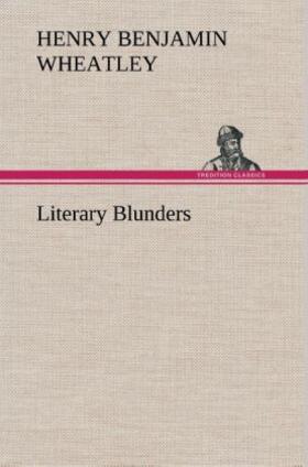 Wheatley |  Literary Blunders | Buch |  Sack Fachmedien