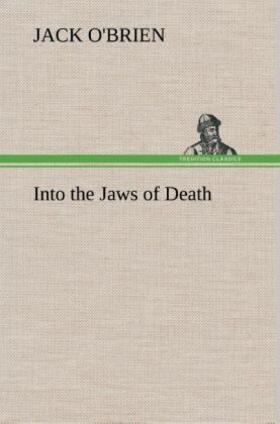 O'Brien |  Into the Jaws of Death | Buch |  Sack Fachmedien