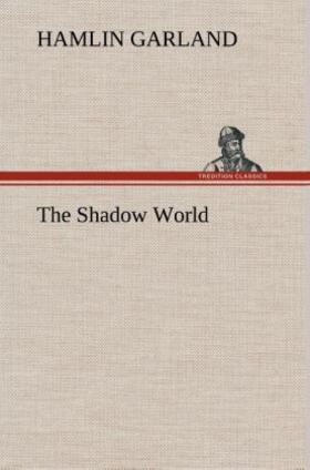 Garland |  The Shadow World | Buch |  Sack Fachmedien