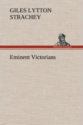 Strachey |  Eminent Victorians | Buch |  Sack Fachmedien