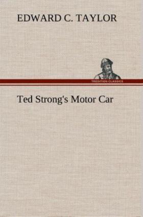 Taylor |  Ted Strong's Motor Car | Buch |  Sack Fachmedien