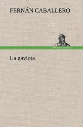Caballero |  La gaviota | Buch |  Sack Fachmedien
