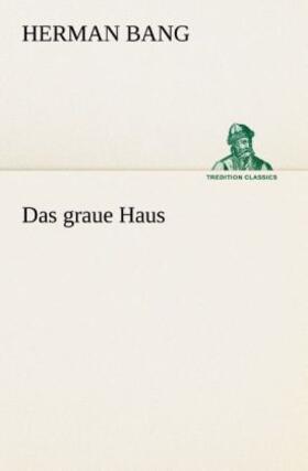 Bang |  Das graue Haus | Buch |  Sack Fachmedien