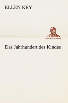 Key |  Das Jahrhundert des Kindes | Buch |  Sack Fachmedien