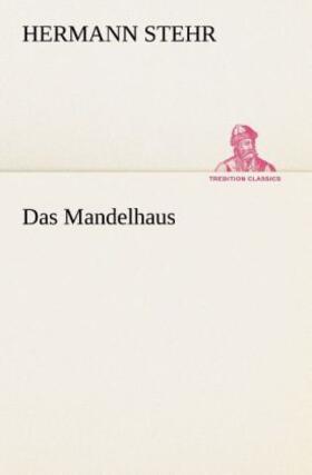 Stehr |  Das Mandelhaus | Buch |  Sack Fachmedien