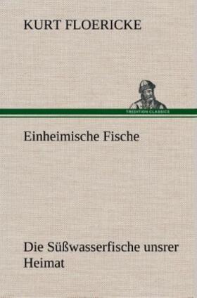 Floericke |  Einheimische Fische | Buch |  Sack Fachmedien