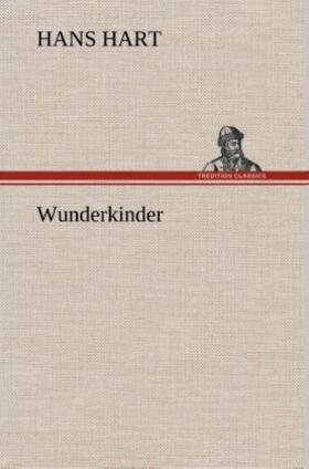 Hart |  Wunderkinder | Buch |  Sack Fachmedien