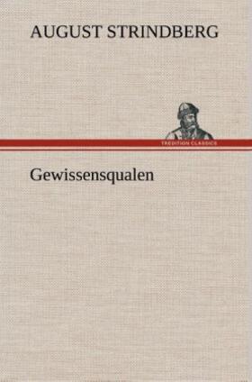 Strindberg |  Gewissensqualen | Buch |  Sack Fachmedien