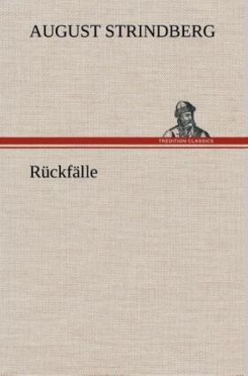 Strindberg |  Rückfälle | Buch |  Sack Fachmedien