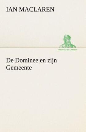 Maclaren |  De Dominee en zijn Gemeente | Buch |  Sack Fachmedien