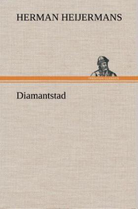 Heijermans |  Diamantstad | Buch |  Sack Fachmedien
