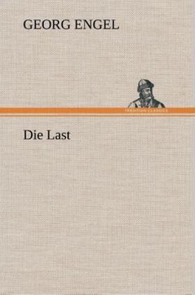 Engel |  Die Last | Buch |  Sack Fachmedien