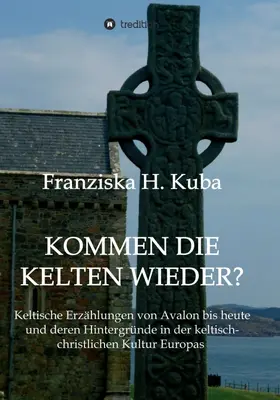 H. Kuba |  Kommen die Kelten wieder? | Buch |  Sack Fachmedien