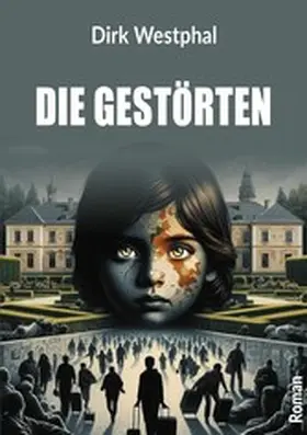 Westphal |  Die Gestörten | eBook | Sack Fachmedien