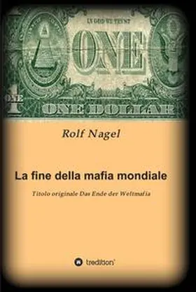 Nagel |  La fine della mafia mondiale | eBook | Sack Fachmedien