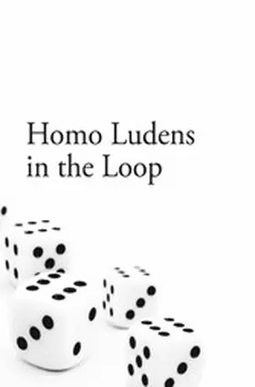 Krause |  Homo Ludens in the Loop | eBook | Sack Fachmedien