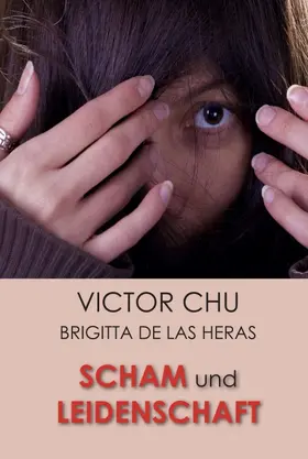 Chu |  SCHAM UND LEIDENSCHAFT | Buch |  Sack Fachmedien