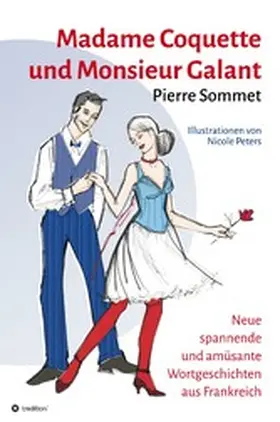 Sommet |  Madame Coquette und Monsieur Galant | eBook | Sack Fachmedien