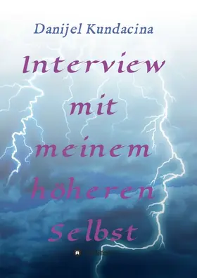 Kundacina |  Interview mit meinem höheren Selbst | Buch |  Sack Fachmedien