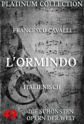 Cavalli / Faustini |  L'Ormindo | eBook | Sack Fachmedien